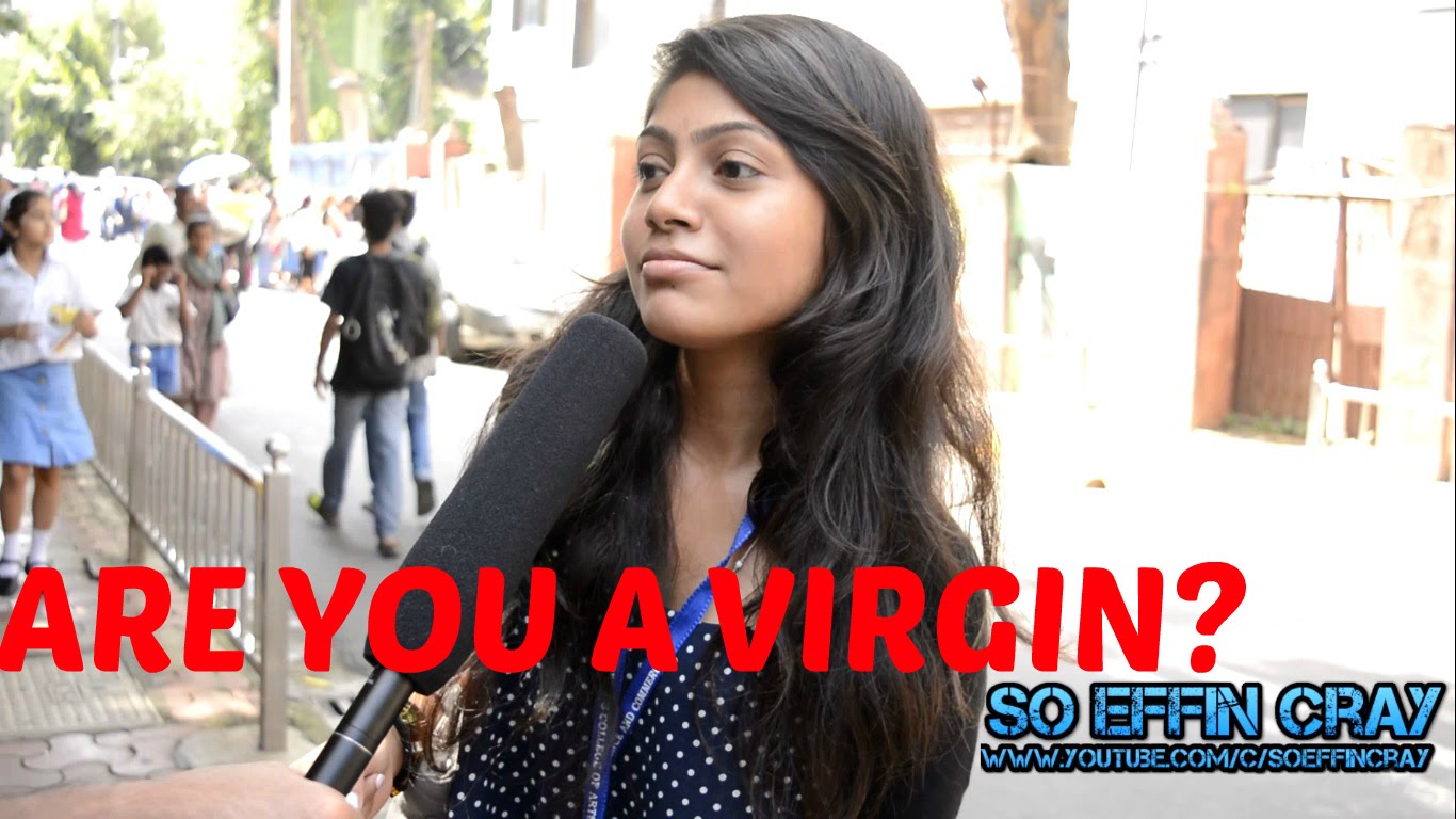 Are You A Virgin Indian Girls Boldly Answer Youtube