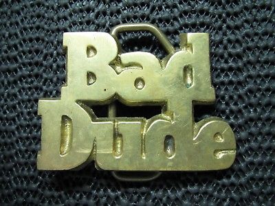 Bad Dude Belt Buckle Vintage Super Rare Baron Buckles Taiwan