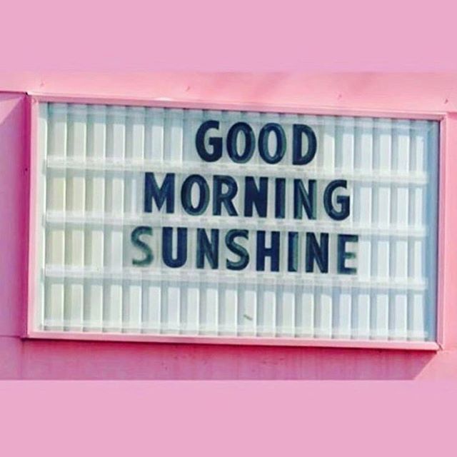 Best Good Morning Sunshine Ideas On Pinterest Good Morning 2