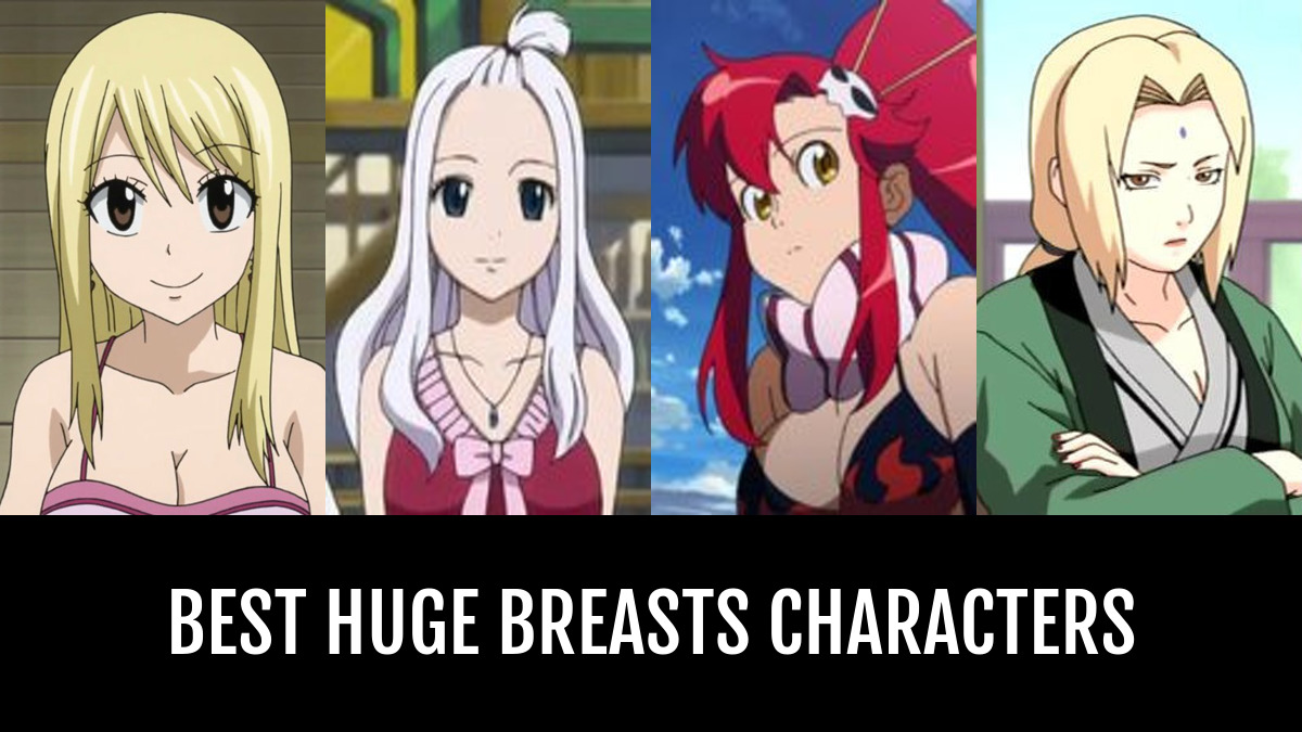 Best Huge Breasts Characters Anime Planet