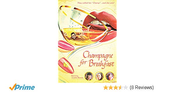 Champagne For Breakfast Leslie Bovee John Leslie Kay Parker Bonnie Holiday Chris Warfield Movies