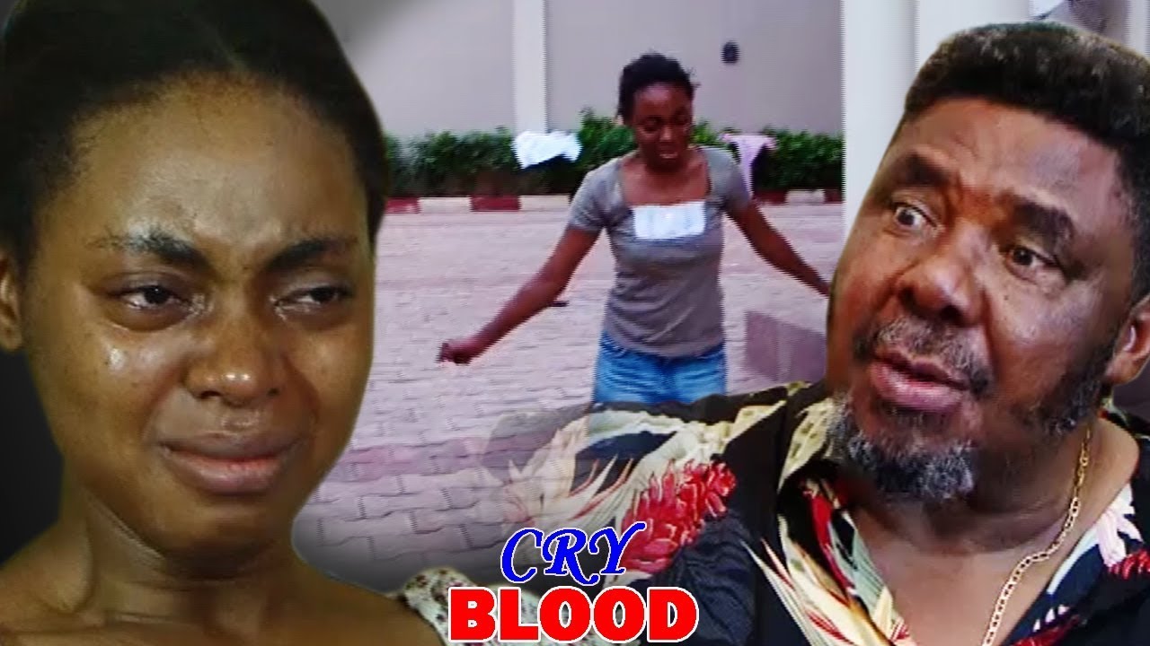 Cry Blood Season Latest Nigerian Nollywood Movie Youtube
