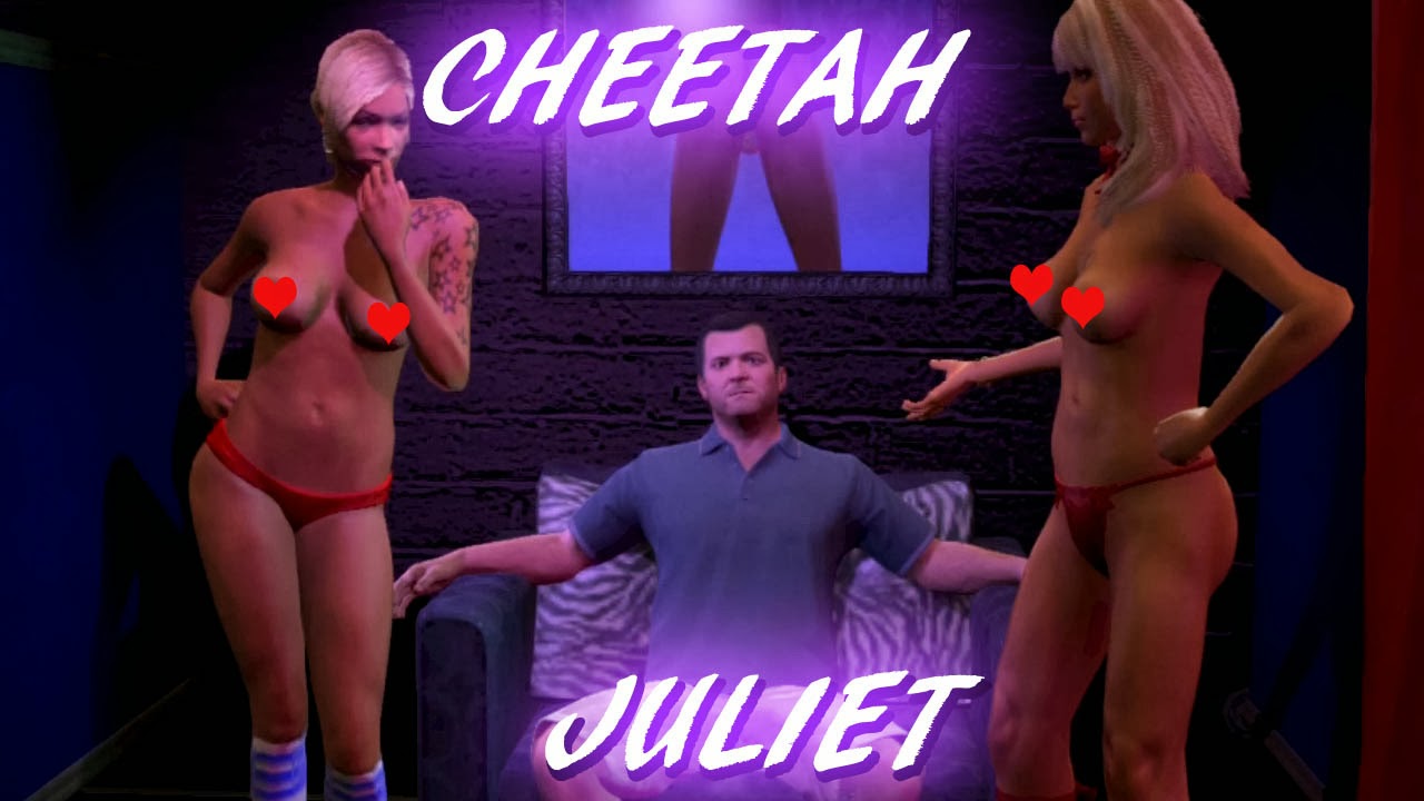 Gta Strip Club Girls Cheetah And Juliet With
