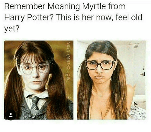 Harry Potter Memes And Old Remember Moaning Myrtle From Harry Potter This Is Her Now Feel Old Yet Lli