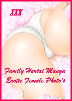 Hentai Family Hentai Manga Erotic Female Photography Sex Porn Fetish