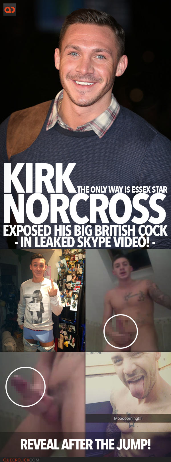 Kirk Norcross From The Only Way Is Essex Exposed His Big British Cock In Leaked Skype Video