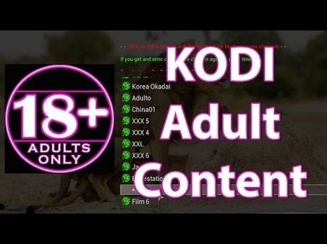 Kodi Adult Content Add On Fusion Genesis How To Watch Adult Videos