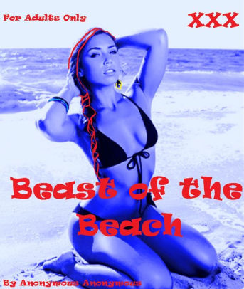 Nudes Beast Of The Beach Erotic Stories Sex Porn Real Porn