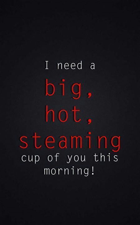 Sexy Good Morning Quotes With Images Google Search Google And Searching
