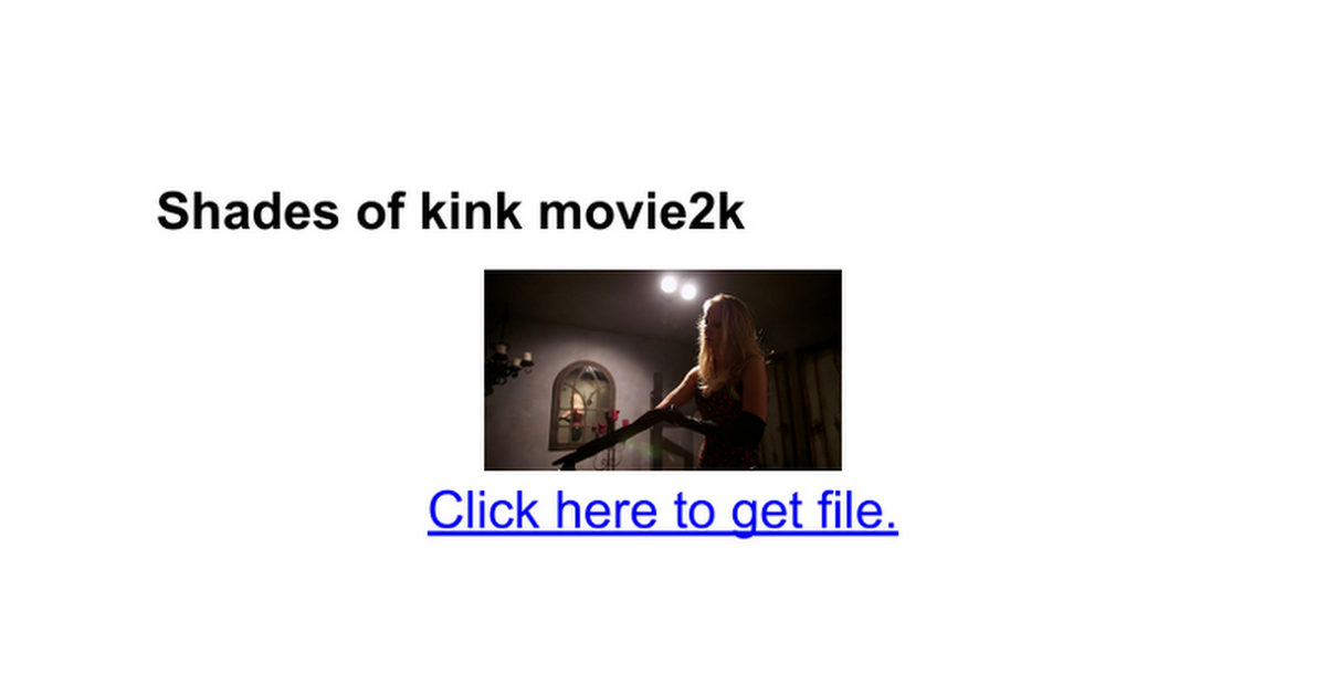 Shades Of Kink Movie Google Docs