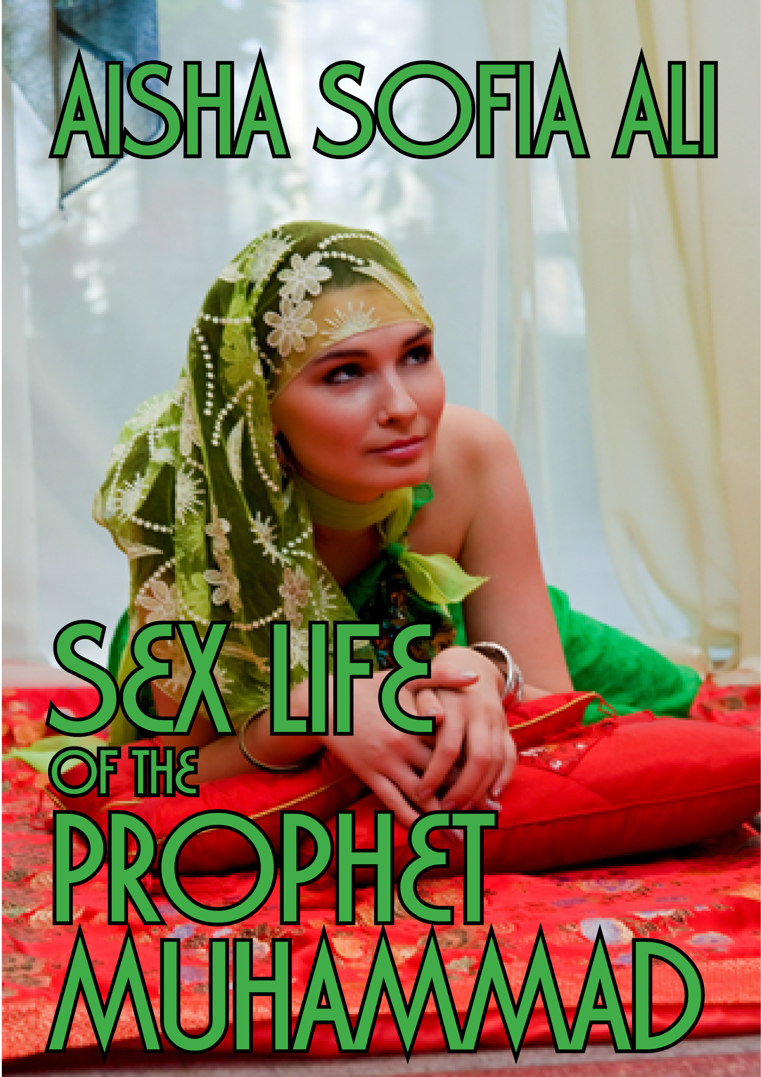 Smashwords Sex Life Of The Prophet Muhammad A Book Aisha