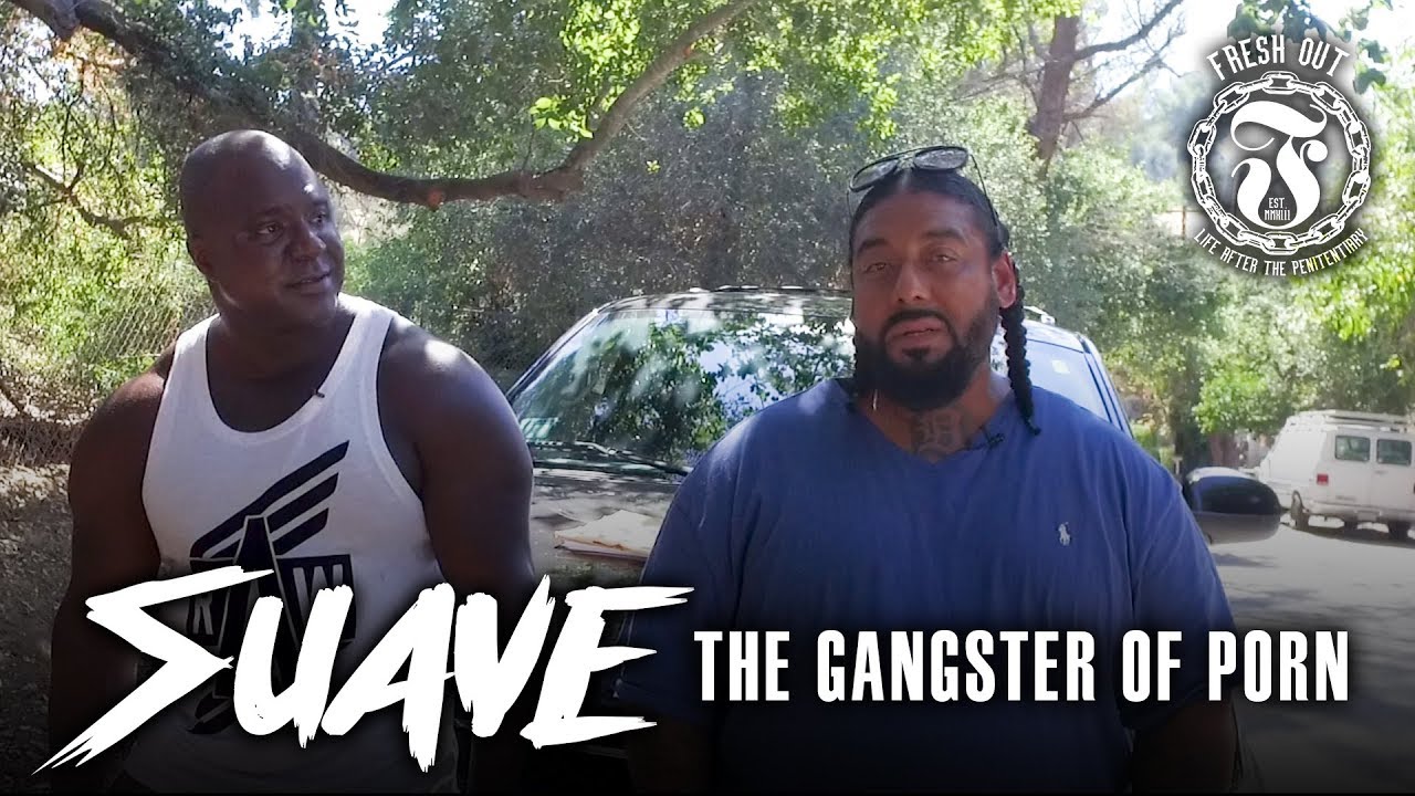 Suave The Gangster Of Porn Fresh Out Life After The Penitentiary