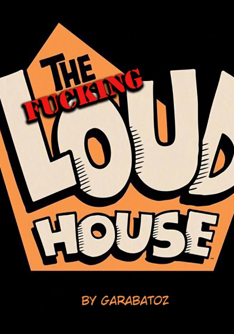 The Fucking Loud House Porn Comic Cartoon Porn Comics On The Loud House