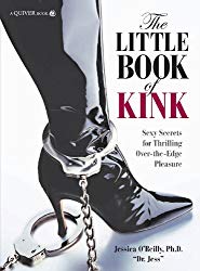 The Little Book Of Kink Sexy Secrets For Thrilling Over The Edge Pleasure 2
