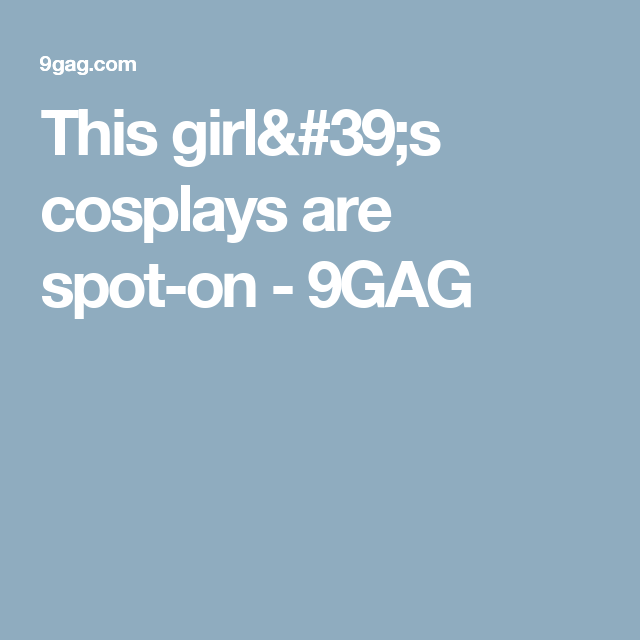 This Girls Cosplays Are Spot On Gag Porn Adultsonly