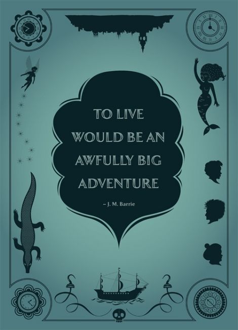 To Live Would Be An Awfully Big Adventure Barrie Peter Pan