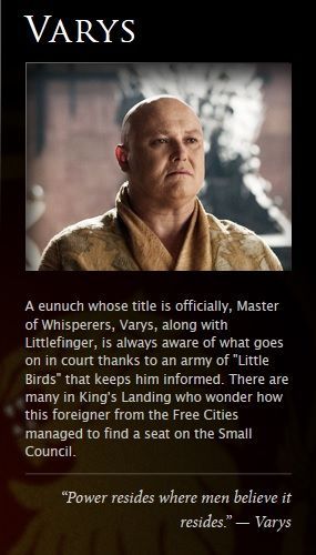 Varys A True Intp He Is Always Playing A Long Termed Game And Is Happy